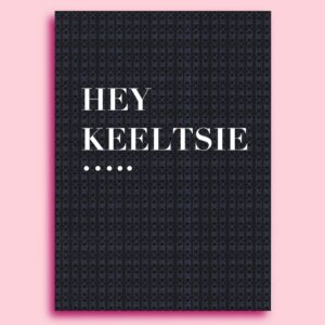 Postkaart Hey keeltsie